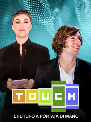 Touch. Il futuro a portata di mano - RaiPlay